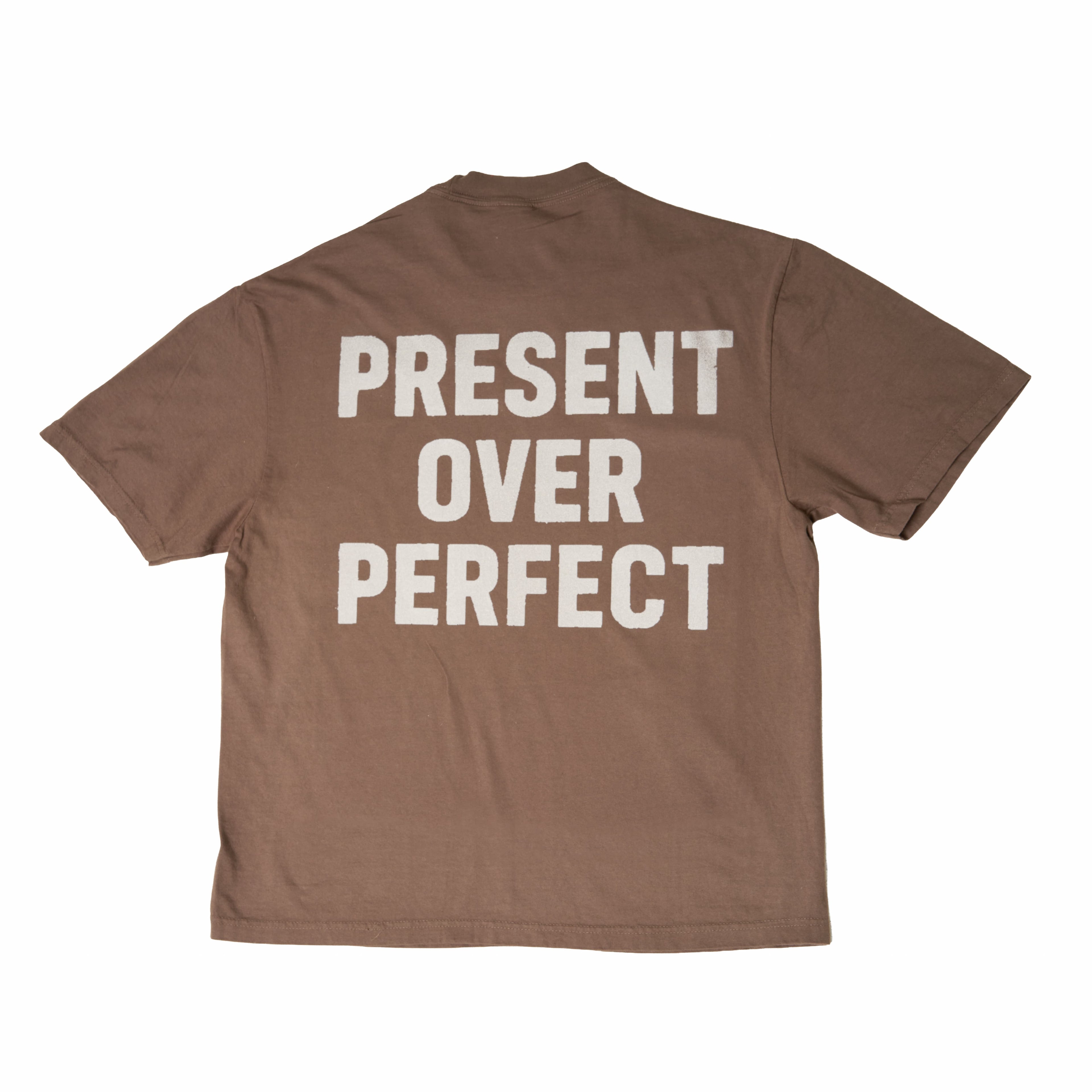 Present Over Perfect Tee