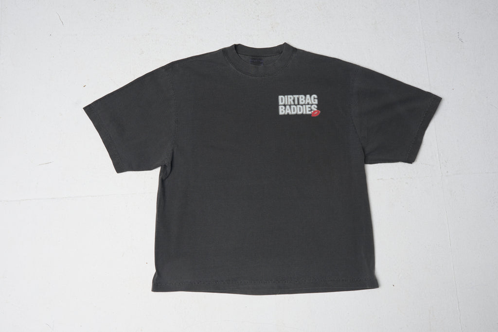 DIRTBAG BADDIES TEE