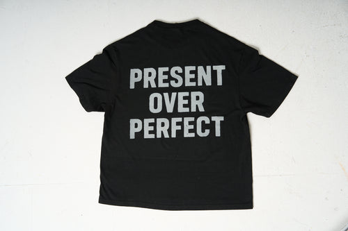 Present Over Perfect Tee